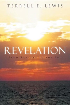Cover of Revelation: From Rapture to the End