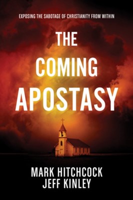 Cover of The Coming Apostasy: Exposing the Sabotage of Christianity from Within - eBook