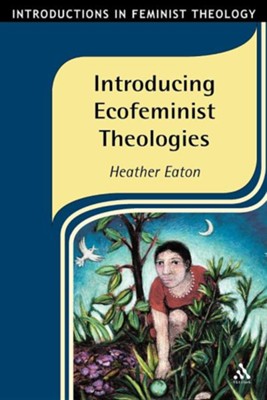 Cover of Introducing Ecofeminist Theologies