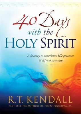 Cover of Forty Days With the Holy Spirit: A Journey to Experience His Presence in a Fresh New Way - eBook