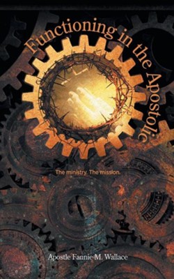 Cover of Functioning in the Apostolic
