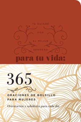 Cover of 365 oraciones de bolsillo para mujeres: Orientacion y sabiduria para cada dia - eBook