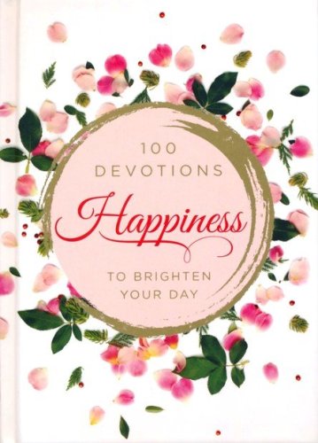 Cover of Happiness: 100 Devotions to Brighten Your Day