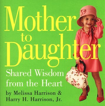Cover of Mother to Daughter: Shared Wisdom from the Heart