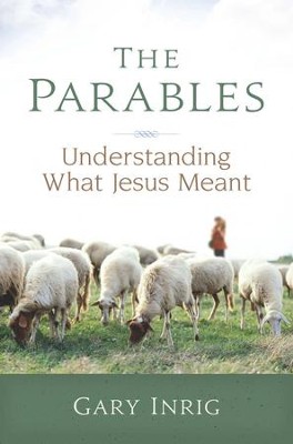 Cover of The Parables: Understanding What Jesus Meant - eBook