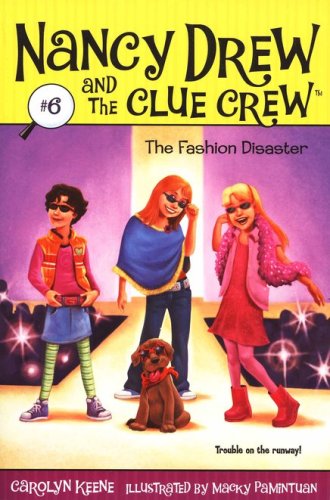 Cover of Nancy Drew and The Clue Crew: The Fashion Disaster # 6