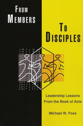 Cover of From Members to Disciples: Leadership Lessons from the Book of Acts