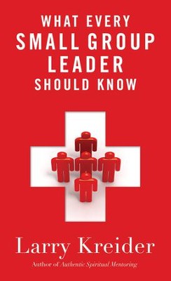 Cover of What Every Small Group Leader Should Know: The Definitive Guide - eBook