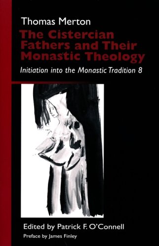 Cover of The Cistercian Fathers and Their Monastic Theology: Initiation in the Monastic Tradition 8