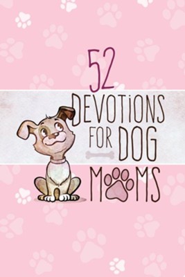 Cover of 52 Devotions for Dog Moms - eBook