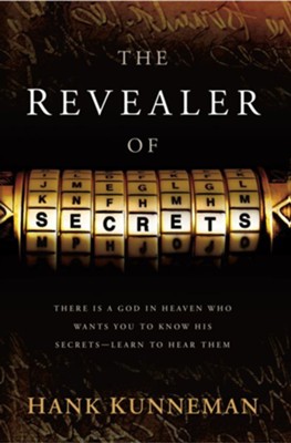 Cover of The Revealer Of Secrets: There is a God in heaven who wants you to know His secrets - learn to hear them - eBook