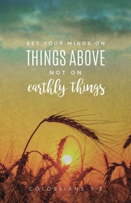 Cover of Set Your Minds on Things Above (Colossians 3:2, NIV) Bulletins, 100