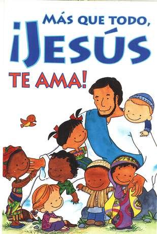 Cover of Más que Todo, ¡Jesús Te Ama! Tratado, Paq. de 25 (Most of All, Jesus Loves You! Tract, Pack of 25)