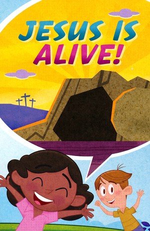 Cover of Jesus Is Alive...Happy Easter! (ATS) (Pack of 25)