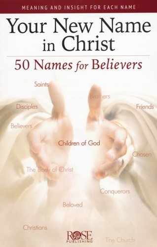 Cover of Your New Name in Christ: 50 Names for Believers, Pamphlet