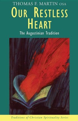 Cover of Our Restless Heart: The Augustinian Tradition