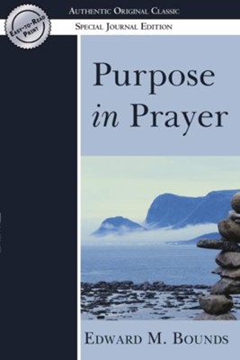 Cover of Purpose in Prayer: (Authentic Original Classic) - eBook