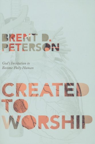 Cover of Created to Worship: The Invitation to be Fully Human