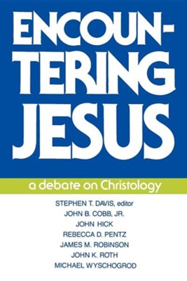 Cover of Encountering Jesus: A Debate on Christology