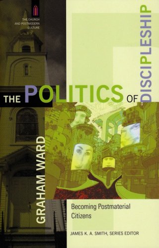 Cover of The Politics of Discipleship: Becoming Postmaterial Citizens