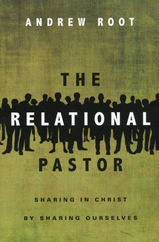 Cover of The Relational Pastor: Sharing in Christ by Sharing Ourselves