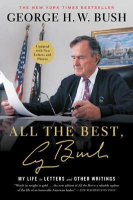 Cover of All the Best, George Bush: My Life in Letters and Other Writings - eBook