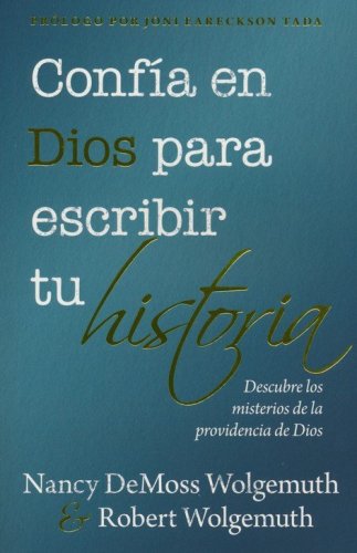 Cover of Confía en Dios para escirbir tu historia (You Can Trust God to Write Your Story)