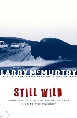 Cover of Still Wild: Short Fiction of the American West 1950 to the Pre - eBook