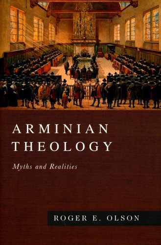 Cover of Arminian Theology: Myths and Realities