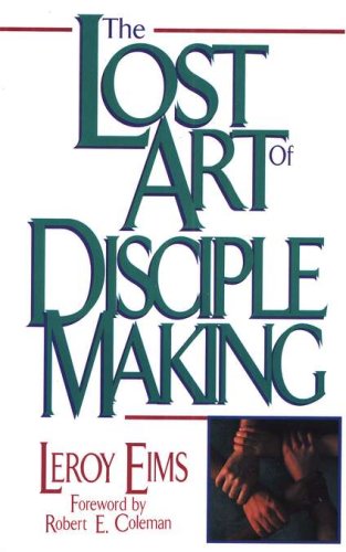 Cover of Lost Art of Disciple Making