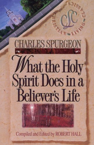 Cover of What the Holy Spirit Does in a Believer's Life