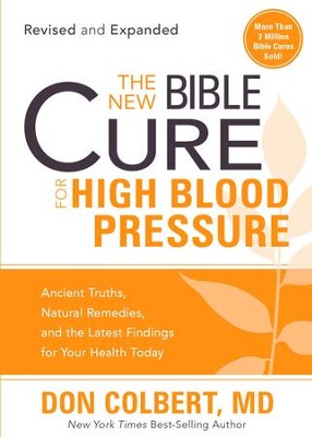 Cover of The New Bible Cure for High Blood Pressure: Ancient truths, natural remedies, and the latest findings for your health today - eBook