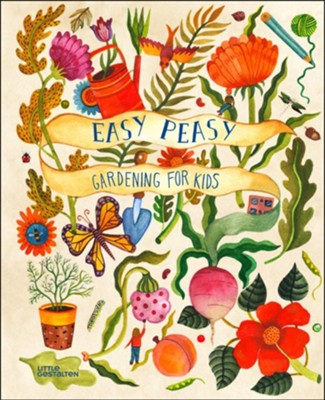 Cover of Easy Peasy: Gardening for Kids