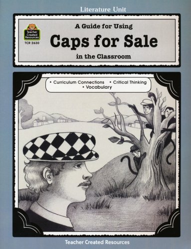 Cover of A Guide For Using Caps for Sale in the Classroom, Teacher Created Resources, Grades 1-3