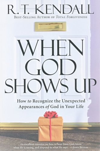 Cover of When God Shows Up: How to Recognize the Unexpected Appearances of God in Your Life