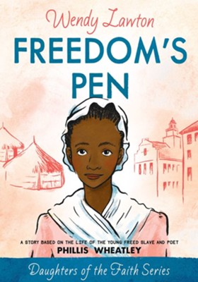 Cover of Freedom's Pen: A Story Based on the Life of Freed Slave and Author Phillis Wheatley - eBook