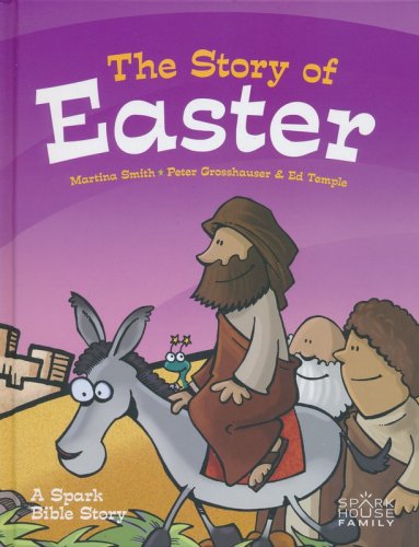 Cover of The Story of Easter: A Spark Bible Story