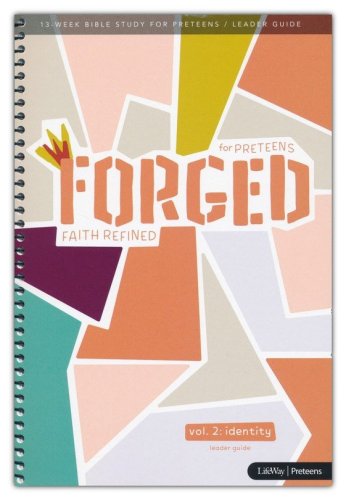 Cover of Forged: Faith Refined, Volume 2 Leader Guide