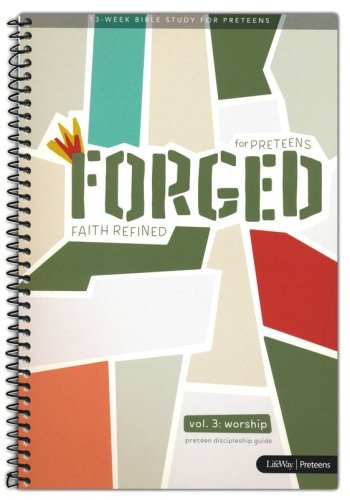 Cover of Forged: Faith Refined, Volume 3 Preteen Discipleship Guide