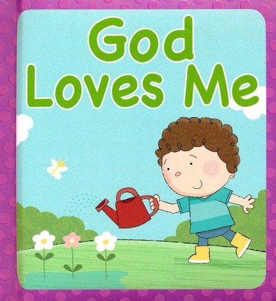 Cover of God Loves Me Boardbook