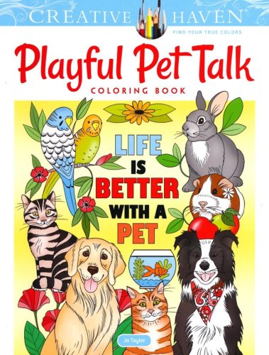 Cover of Creative Haven Playful Pet Talk Coloring Book