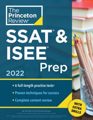 Cover of Princeton Review SSAT & ISEE Prep, 2022: 6 Practice Tests + Review & Techniques + Drills / Digital original - eBook