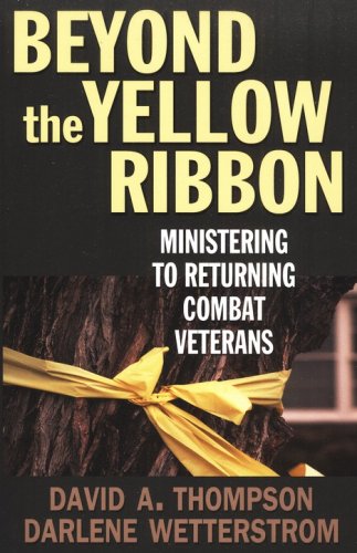 Cover of Beyond the Yellow Ribbon: Ministering to Returning Combat Veterans