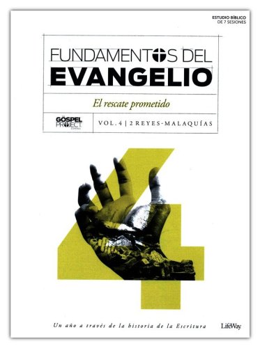 Cover of Fundamentos del Evangelio, Vol. 4: El Rescate Venido (Gospel Foundations, Vol. 4: The Coming Rescue)