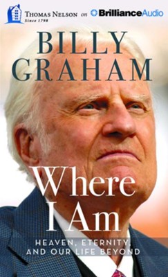 Cover of Where I Am: Heaven, Eternity and Our Life Beyond Unabridged audio book on CD