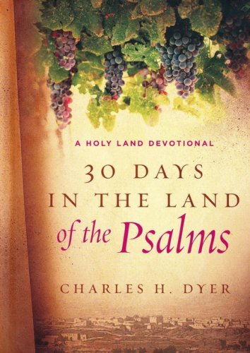 Cover of 30 Days in the Land of the Psalms: A Holy Land Devotional