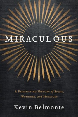 Cover of Miraculous: A Fascinating History of God's Signs and Wonders - eBook