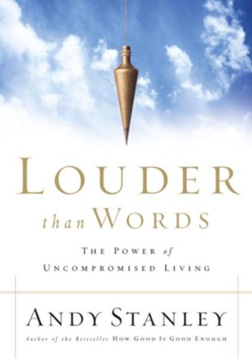 Cover of Louder Than Words: The Power of Uncompromised Living - eBook