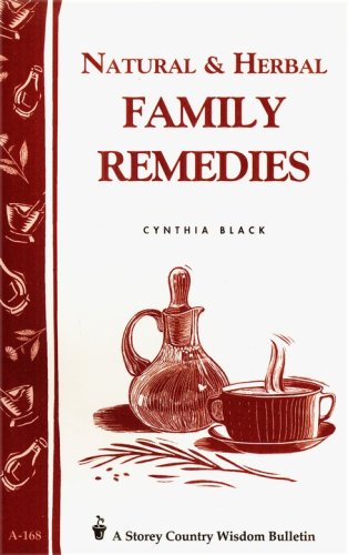 Cover of Natural & Herbal Family Remedies (Storey's Country Wisdom Bulletin A-168)