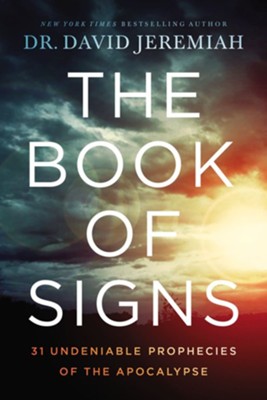 Cover of The Book of Signs: 31 Undeniable Prophecies of the Apocalypse - eBook